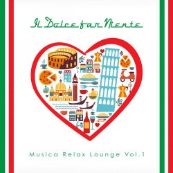 Il Dolce far Niente - Musica Relax Lounge, Vol. 1