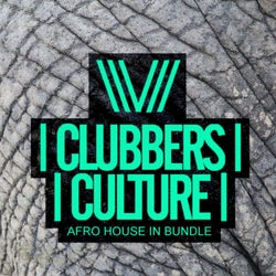 Clubbers Culture: Afro House In Bundle