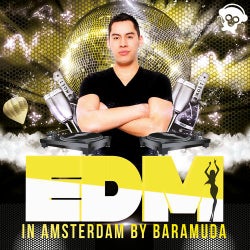 EDM In Amsterdam By Baramuda