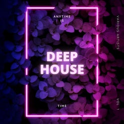 Anytime Is Deep-House Time, Vol. 1