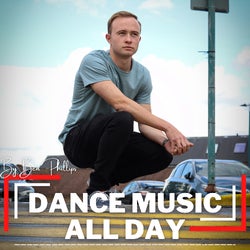 Dance Music All Day by Ben Phillips