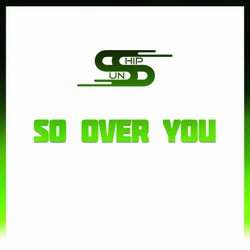 So Over You
