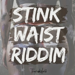 Stink Waist Riddim