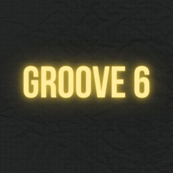Groove 6