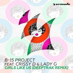 Girls Like Us - Deeptrak Remix