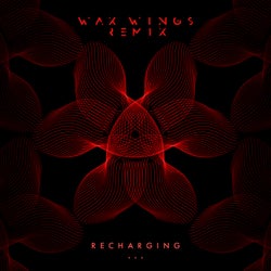 Recharging - Wax Wings Remix