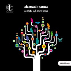 Electronic Nature, Vol. 1 - Aesthetic Tech-House Tracks!