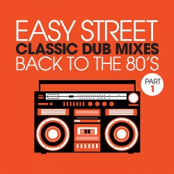 Easy Street Classic Dub Mixes: Back to the 80s Pt. 1