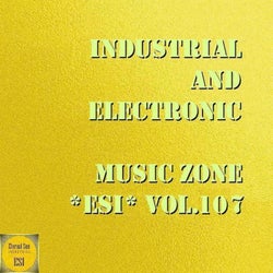 Industrial And Electronic - Music Zone ESI, Vol. 107