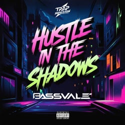 Hustle in the Shadows