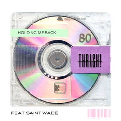 Holding Me Back (feat. Saint Wade)