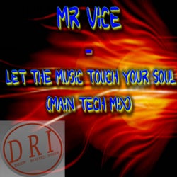 Let The Music Touch Your Soul (Tech Mix)