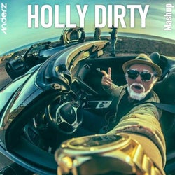 Holly Dirty (Mashup)