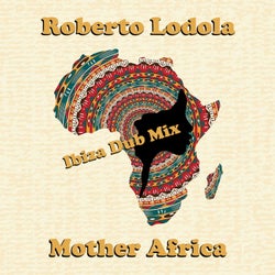 Mother Africa (Ibiza Dub Mix)