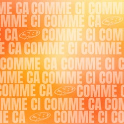 Comme Ci Comme Ça