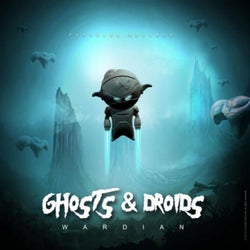 Ghosts & Droids