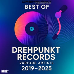 Drehpunkt Records Best of 2019-2025