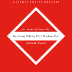Deep House Clubbing & Tech Structures Vol. 2