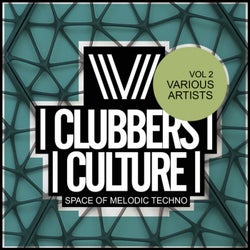 Clubbers Culture: Space Of Melodic Techno, Vol.2