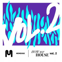 How We House Vol. 2