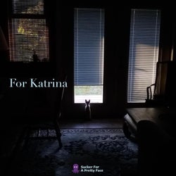 For Katrina