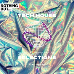 Nothing But... Tech House Selections, Vol. 28