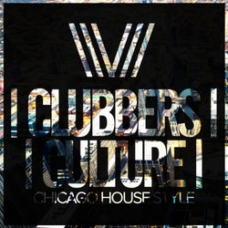 Clubbers Culture: Chicago House Style