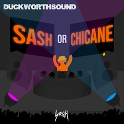 Duckworthsound's "Sash or Chicane" top 10!
