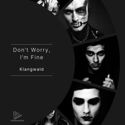 Don't Worry, I'm Fine