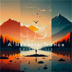A Reverie Trance Episode 112 (Emotional State of Sounds)