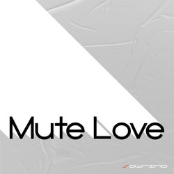 Mute Love (Original Mix)