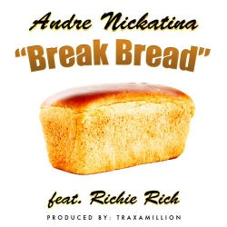 Break Bread (feat. Richie Rich) - Single
