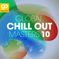 Global Chill Out Masters, Vol. 10