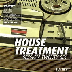 House Treatment - Session Twenty Six