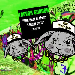 The Beat Is Live ! Jump On It !