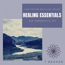 Healing Essentials (Music For Mind, Body & Soul Healing And Therapeutical Spa)