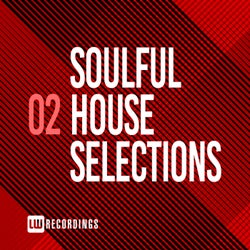Soulful House Selections, Vol. 02