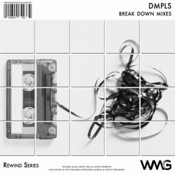 Rewind Series: DMPLS - Break Down Mixes