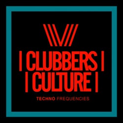 Clubbers Culture: Techno Frequencies