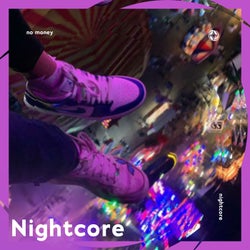 No Money - Nightcore