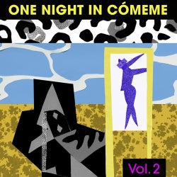 One Night In Comeme, Vol. 2