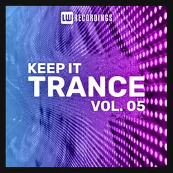 Keep It Trance, Vol. 05
