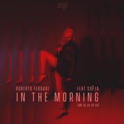 In The Morning (Uh la la la la) (feat. SoFia)