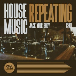 House Music Repeating, Ch01