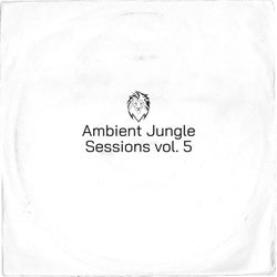 Ambient Jungle Sessions vol. 5