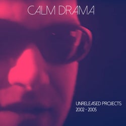 Unreleased Projects 2002-2005