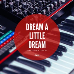Dream a little Dream