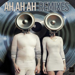 AH AH AH (REMIXES)