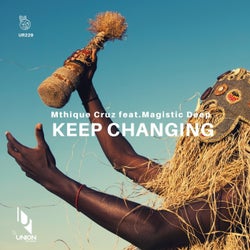 Keep Changing (feat. Magistic Deep)