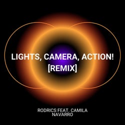 Lights, Camera, Action! (feat. Camila Navarro) [Remix]
